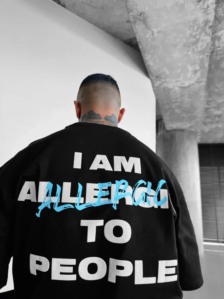 I AM ALLERGIC Oversized T-shirts