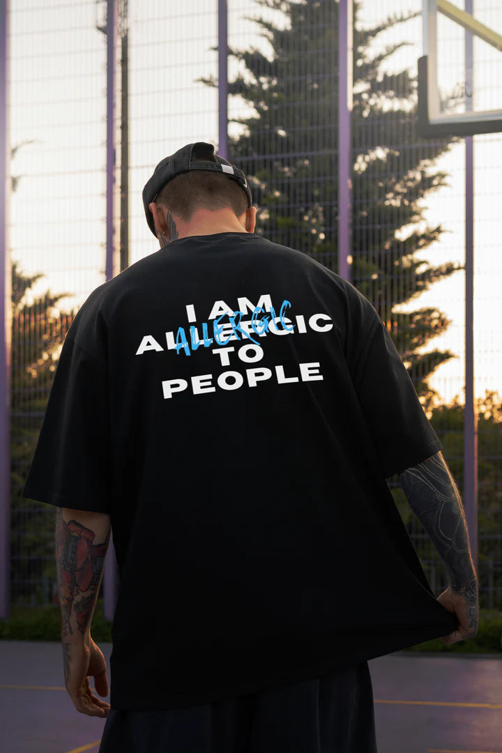 I AM ALLERGIC Oversized T-shirts